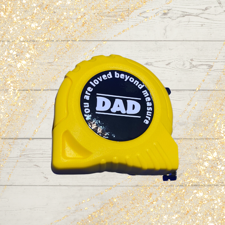 Dad Tape Measure